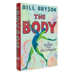 Bill Bryson The Body A Guide For Occupants Hardcover Reviews Online Pricecheck