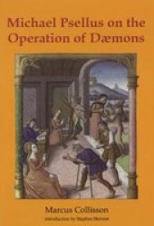 Michael Psellus On The Operation Of Daemons hardcover