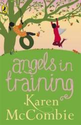 Angels In Training Angels Next Door Book 2 Paperback Karen Mccombie