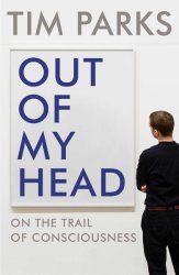 Out Of My Head - Tim Parks Paperback