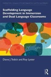 Scaffolding Language Development In Immersion And Dual Language Classrooms Paperback