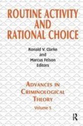 Routine Activity And Rational Choice - Volume 5 Hardcover