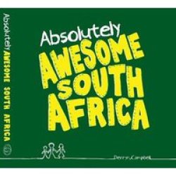 Absolutely Awesome South Africa Hardcover