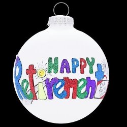 Home And Holiday Shops Happy Retirement Made In The Usa Glass Christmas Ornament