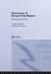 Governance of Europe's City Regions - Planning, Policy and Politics