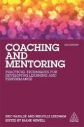 Coaching And Mentoring - Practical Techniques For Developing Learning And Performance Paperback 3rd Revised Edition
