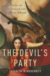 The Devil's Party - Satanism In Modernity hardcover