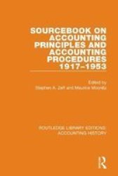 Sourcebook On Accounting Principles And Accounting Procedures 1917-1953 Hardcover