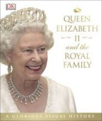 Queen Elizabeth Ii And The Royal Family Hardcover