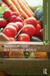 Water for Food in a Changing World Hardcover
