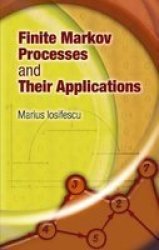 Finite Markov Processes and Their Applications Dover Books on Mathematics