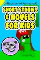 Collection Of Minecraft Short Stories & Novels For Kids