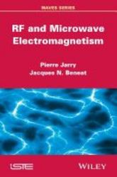 Rf And Microwave Electromagnetism Hardcover