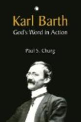 Karl Barth: God's Word in Action