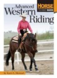 Advanced Western Riding Horse Illustrated Guide