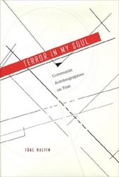 Terror in My Soul: Communist Autobiographies on Trial