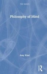 Philosophy Of Mind: The Basics Hardcover
