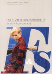 Fashion And Sustainability: Design For Change