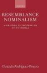 Resemblance Nominalism - A Solution to the Problem of Universals Hardcover