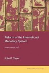 Reform Of The International Monetary System - Why And How? Paperback