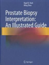 Prostate Biopsy Interpretation: An Illustrated Guide Hardcover 2012