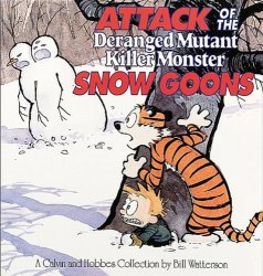 Attack Of The Deranged Mutant Killer Monster Snow Goons Turtleback School & Library Binding Edition Calvin And Hobbes