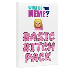 DO What You Meme? Basic Bitch Expansion Pack