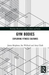 Gym Bodies - Exploring Fitness Cultures Hardcover
