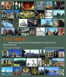 The West - From The Advent Of Christendom To The Eve Of Reformation Paperback