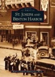 St. Joseph and Benton Harbor MI Images of America
