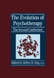 The Evolution Of Psychotherapy: The Second Conference Paperback