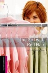 Oxford Bookworms Starter Girl With Red Hair Mixed Media Product 3rd Revised Edition