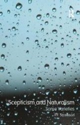 Scepticism And Naturalism: Some Varieties Hardcover