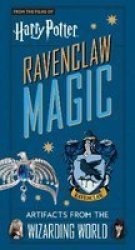 Harry Potter: Ravenclaw Magic - Artifacts From The Wizarding World - Ravenclaw Magic - Artifacts From The Wizarding World Hardcover
