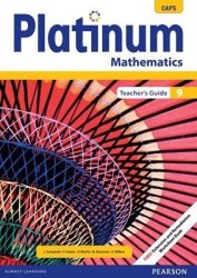 Platinum Mathematics Caps: Platinum Mathematics Caps: Gr 9: Teacher's Guide Gr 9: Teacher's Guide
