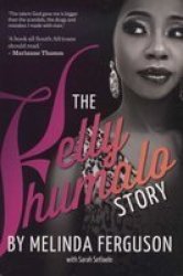 The Kelly Khumalo Story Paperback