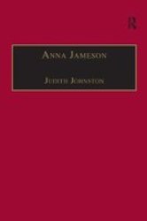 Anna Jameson - Victorian Feminist Woman Of Letters Paperback