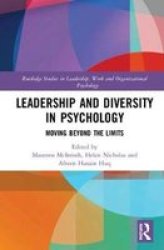 Leadership And Diversity In Psychology - Moving Beyond The Limits Hardcover