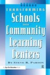 Transforming Schools Into Community Learning Centers Hardcover