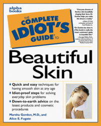 Alpha The Complete Idiot's Guide to Beautiful Skin The Complete Idiot's Guide