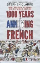1000 Years Of Annoying The French Paperback