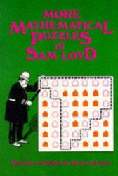 Dover Publications More Mathematical Puzzles of Sam Loyd