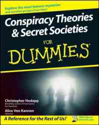 Conspiracy Theories And Secret Societies For Dummies paperback