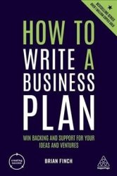 How To Write A Business Plan - Win Backing And Support For Your Ideas And Ventures Paperback 6TH Revised Edition