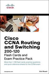 Cisco Ccna Routing And Switching 200-120 Flash Cards And Exam Practice Pack