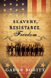Slavery Resistance Freedom Hardback