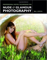 Professional Digital Techniques For Nude And Glamour Photography