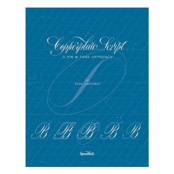 Copperplate Script: A Yin & Yang Approach By Paul Antonio - Speedball