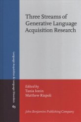 Three Streams Of Generative Language Acquisition Research - Selected Papers From The 7TH Meeting Of Generative Approaches To Language Acquisition - North America University Of Illinois At Urbana-champaign Hardcover