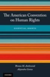The American Convention On Human Rights - Essential Rights Hardcover